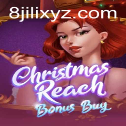 Exploring ChristmasReachBonusBuy: A Festive Gaming Experience with 8jili