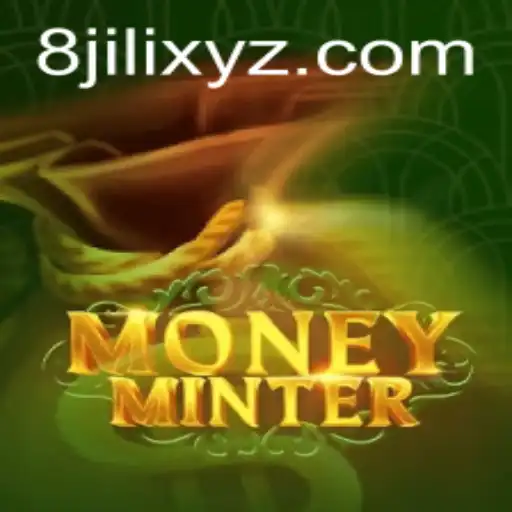 Exploring the Dynamic World of MoneyMinter: Unveiling 8jili